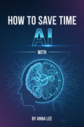 How to Save Time with AI ebook cover